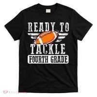 Ready To Tackle Fourth Grade Football Ball Back To School T-Shirt thumb 0