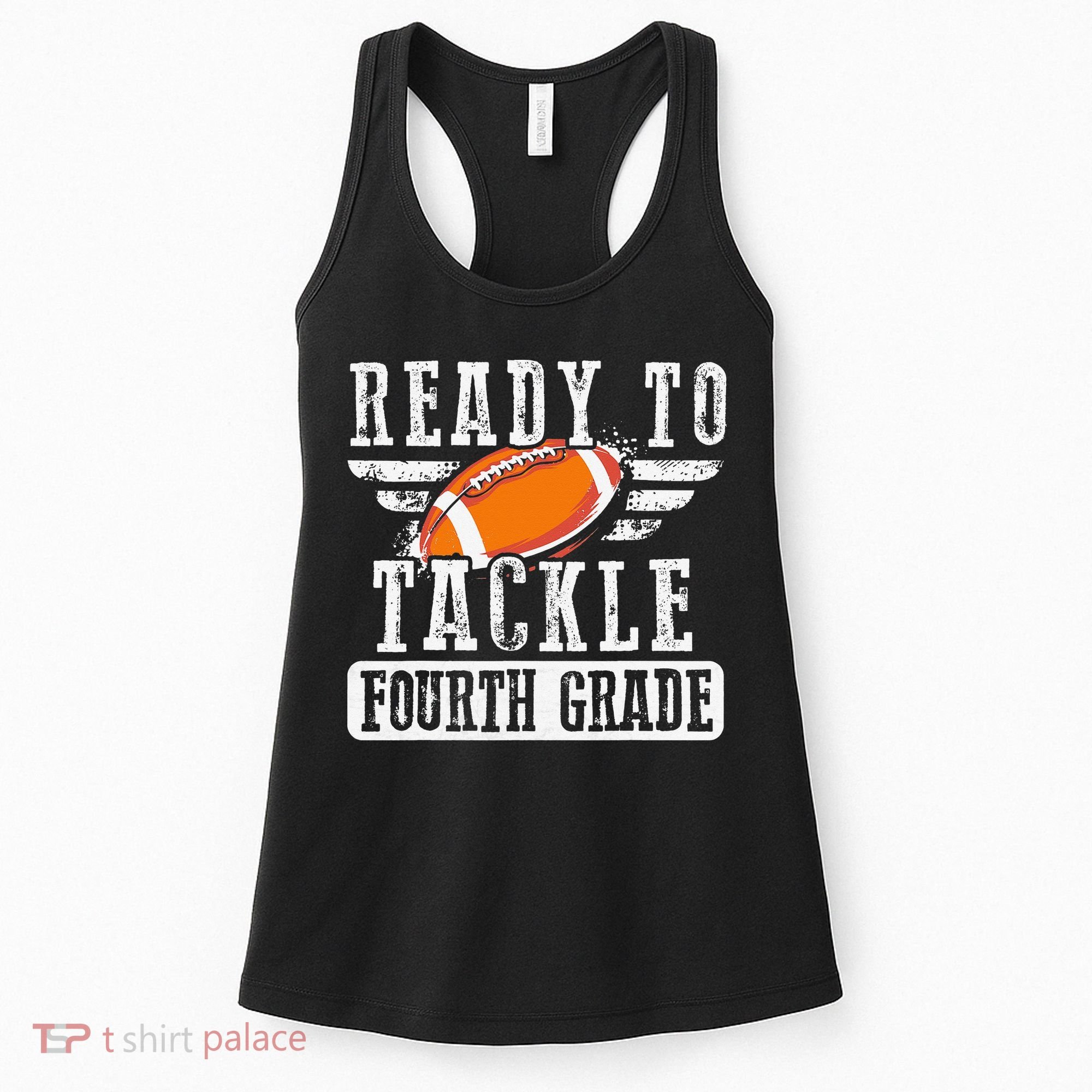 Ready To Tackle Fourth Grade Football Ball Back To School Women's Tank Top