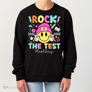 Rock The Test Testing Day Motivational Teachers Students Women's Sweatshirt