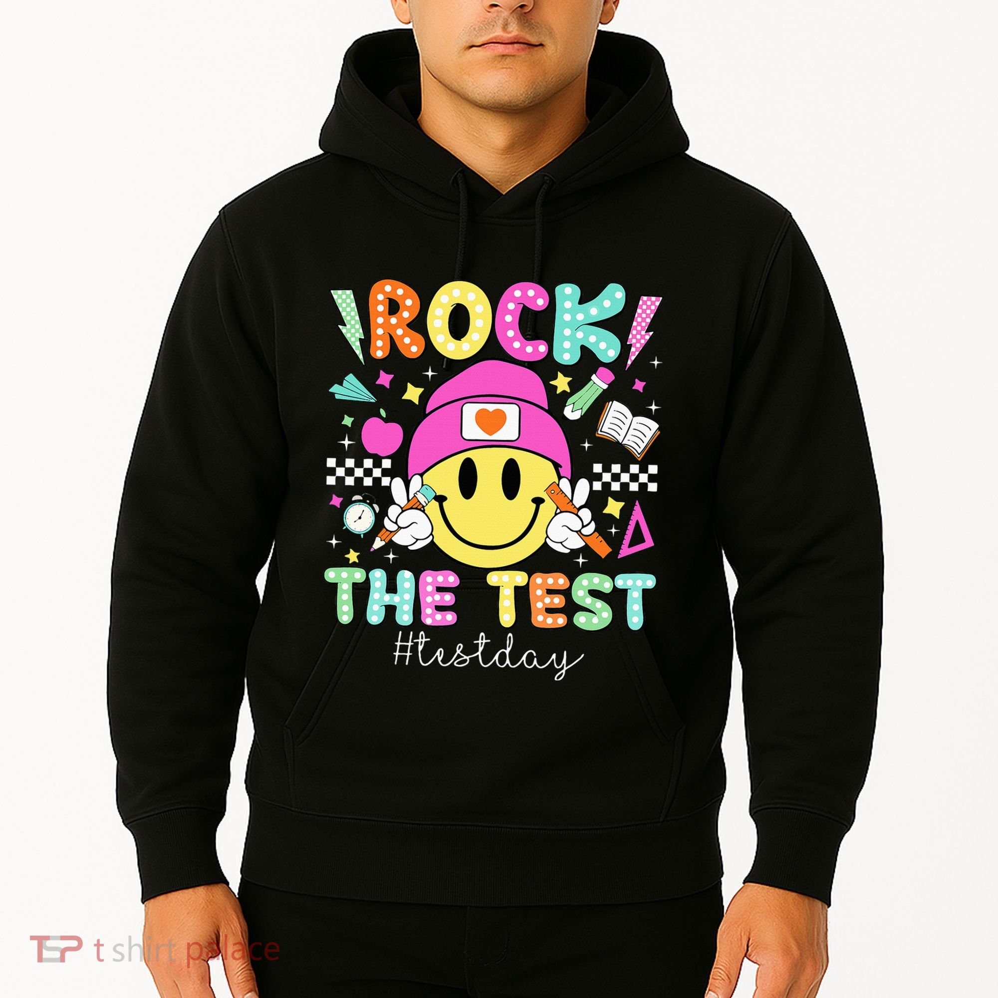 Rock The Test Testing Day Motivational Teachers Students Hoodie