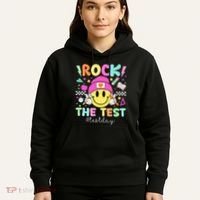 Rock The Test Testing Day Motivational Teachers Students Hoodie thumb 5