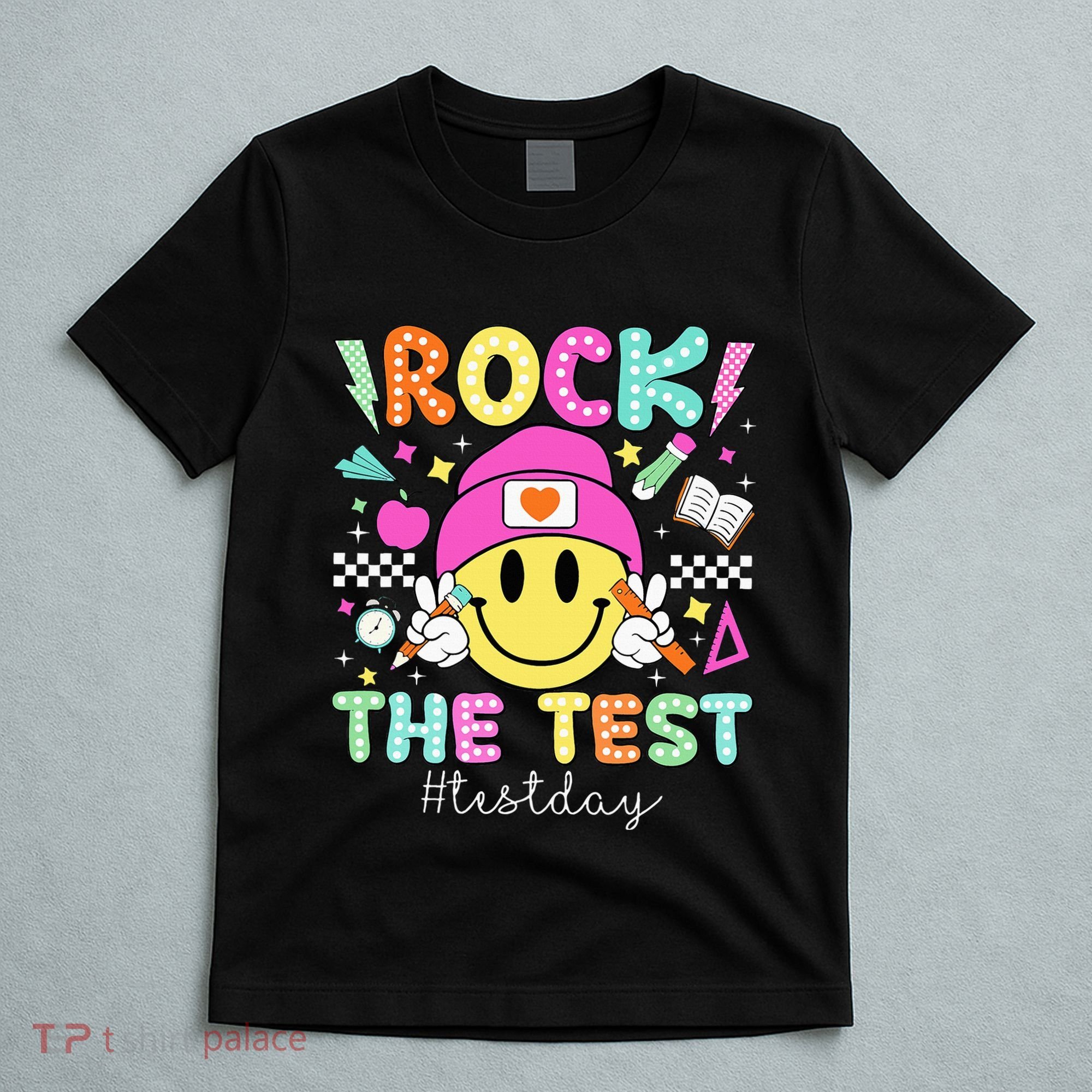 Rock The Test Testing Day Motivational Teachers Students T-Shirt