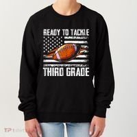 Ready To Tackle Third Grade Football Happy First School Day Women's Sweatshirt thumb 0