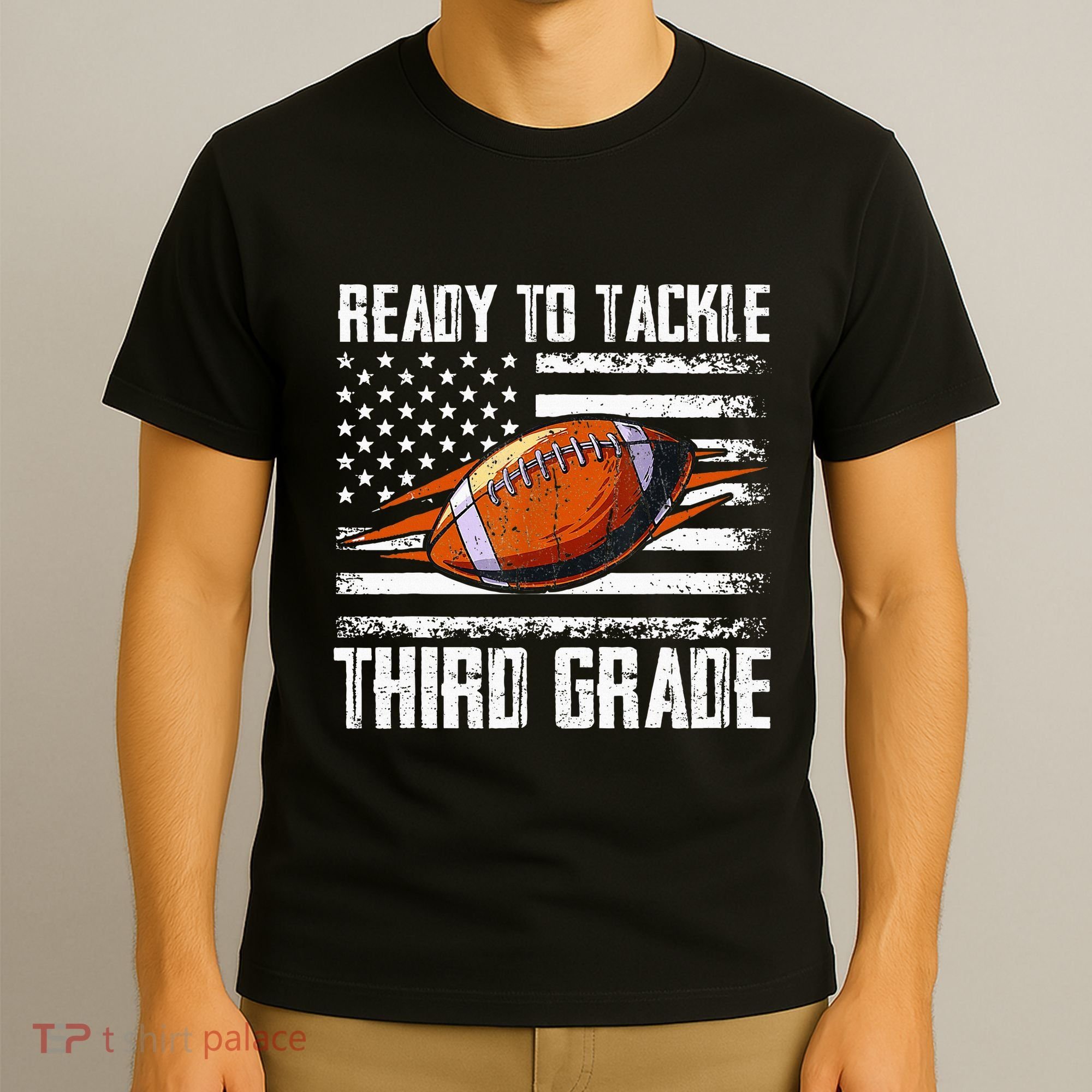 Ready To Tackle Third Grade Football Happy First School Day T-Shirt