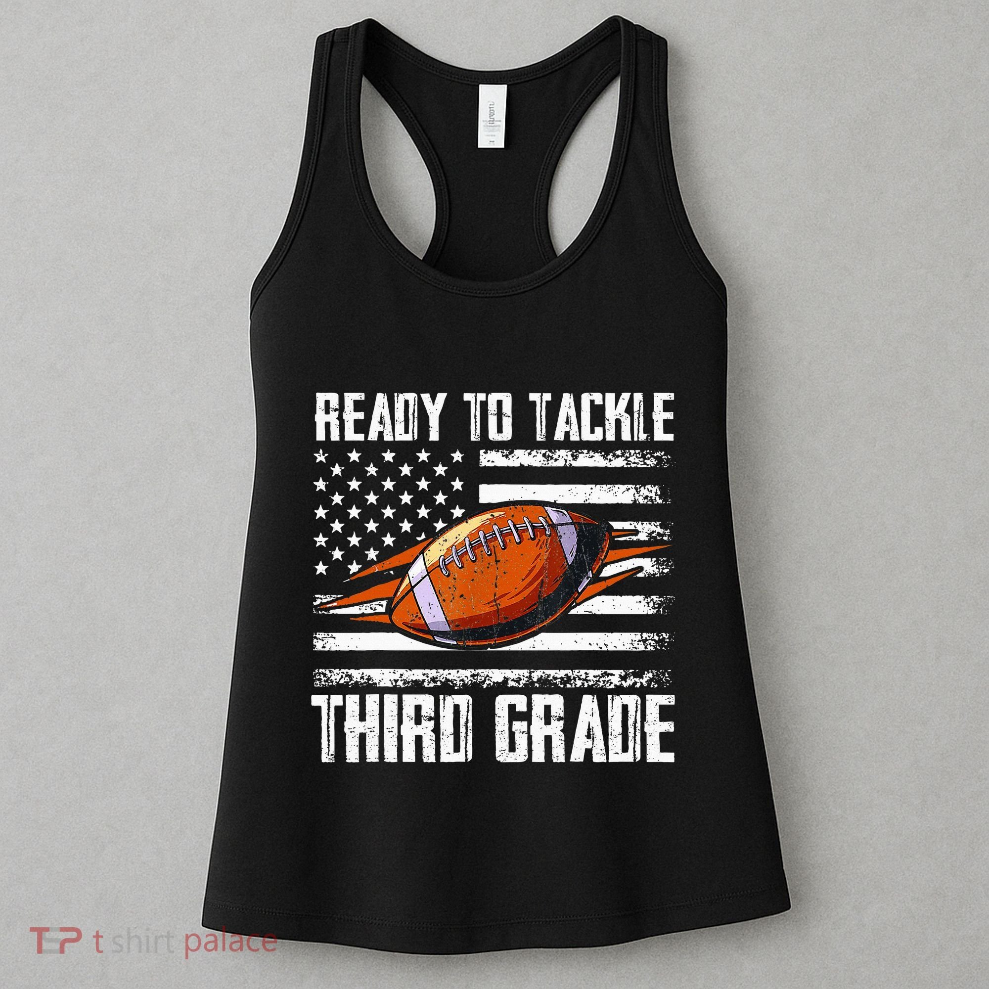 Ready To Tackle Third Grade Football Happy First School Day Women's Tank Top