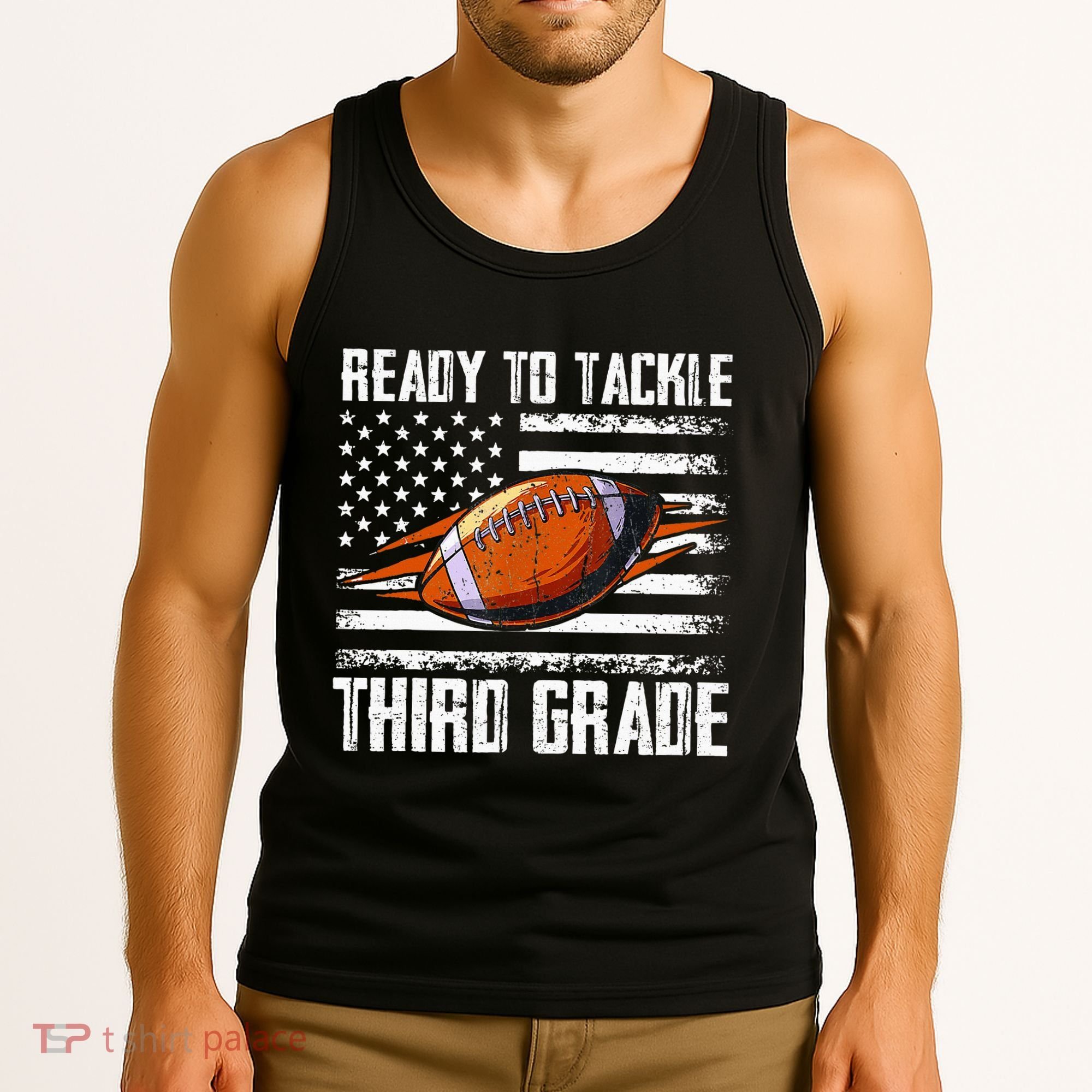 Ready To Tackle Third Grade Football Happy First School Day Tank Top