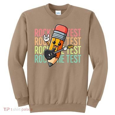 Rock The Test Dont Stress Just Do Your Best Teacher Testing Sweatshirt