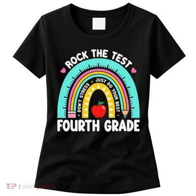Rock The Test Day 4th Grade Teacher Fourth Grade Testing Women's T-Shirt