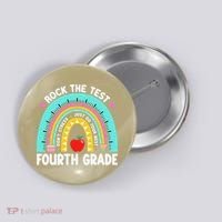 Rock The Test Day 4th Grade Teacher Fourth Grade Testing Button thumb 0