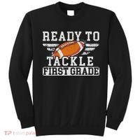 Ready To Tackle First Grade Football First Day Of School Sweatshirt thumb 0