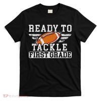Ready To Tackle First Grade Football First Day Of School T-Shirt thumb 0