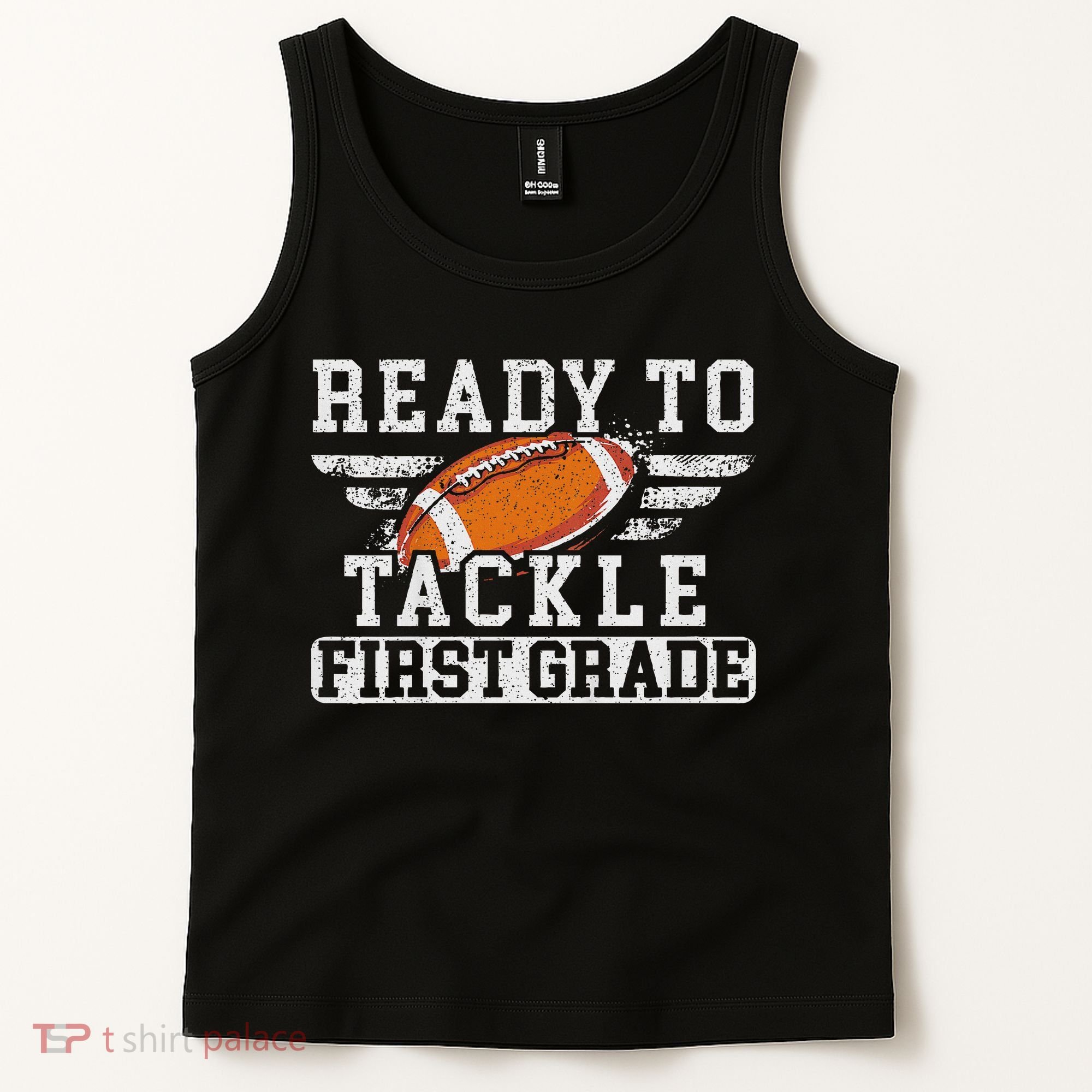 Ready To Tackle First Grade Football First Day Of School Tank Top
