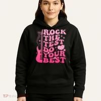 Rock The Test Do Your Best Testing Day For Teacher Student  Hoodie thumb 5