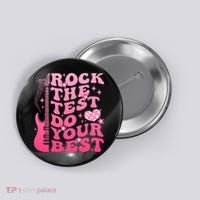 Rock The Test Do Your Best Testing Day For Teacher Student  Button thumb 0