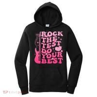 Rock The Test Do Your Best Testing Day For Teacher Student  Women's Hoodie thumb 0