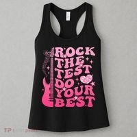 Rock The Test Do Your Best Testing Day For Teacher Student  Women's Tank Top thumb 3