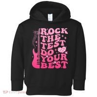 Rock The Test Do Your Best Testing Day For Teacher Student  Toddler Hoodie thumb 0