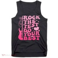 Rock The Test Do Your Best Testing Day For Teacher Student  Tank Top thumb 0