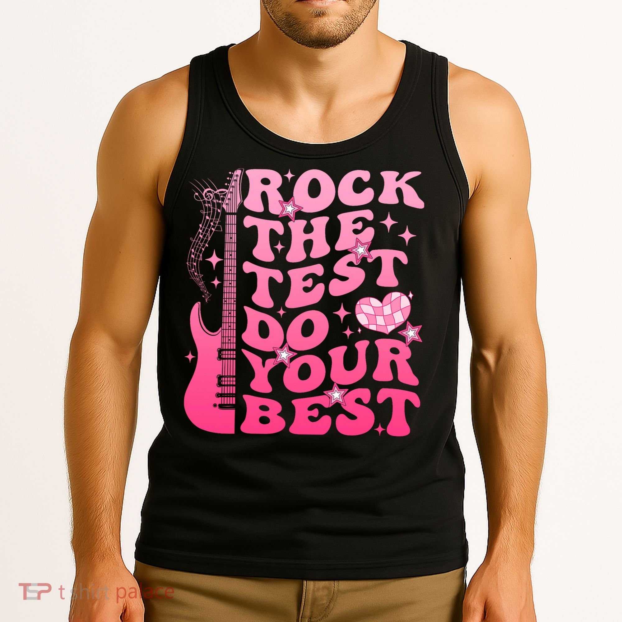 Rock The Test Do Your Best Testing Day For Teacher Student  Tank Top