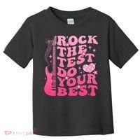 Rock The Test Do Your Best Testing Day For Teacher Student  Toddler T-Shirt thumb 0