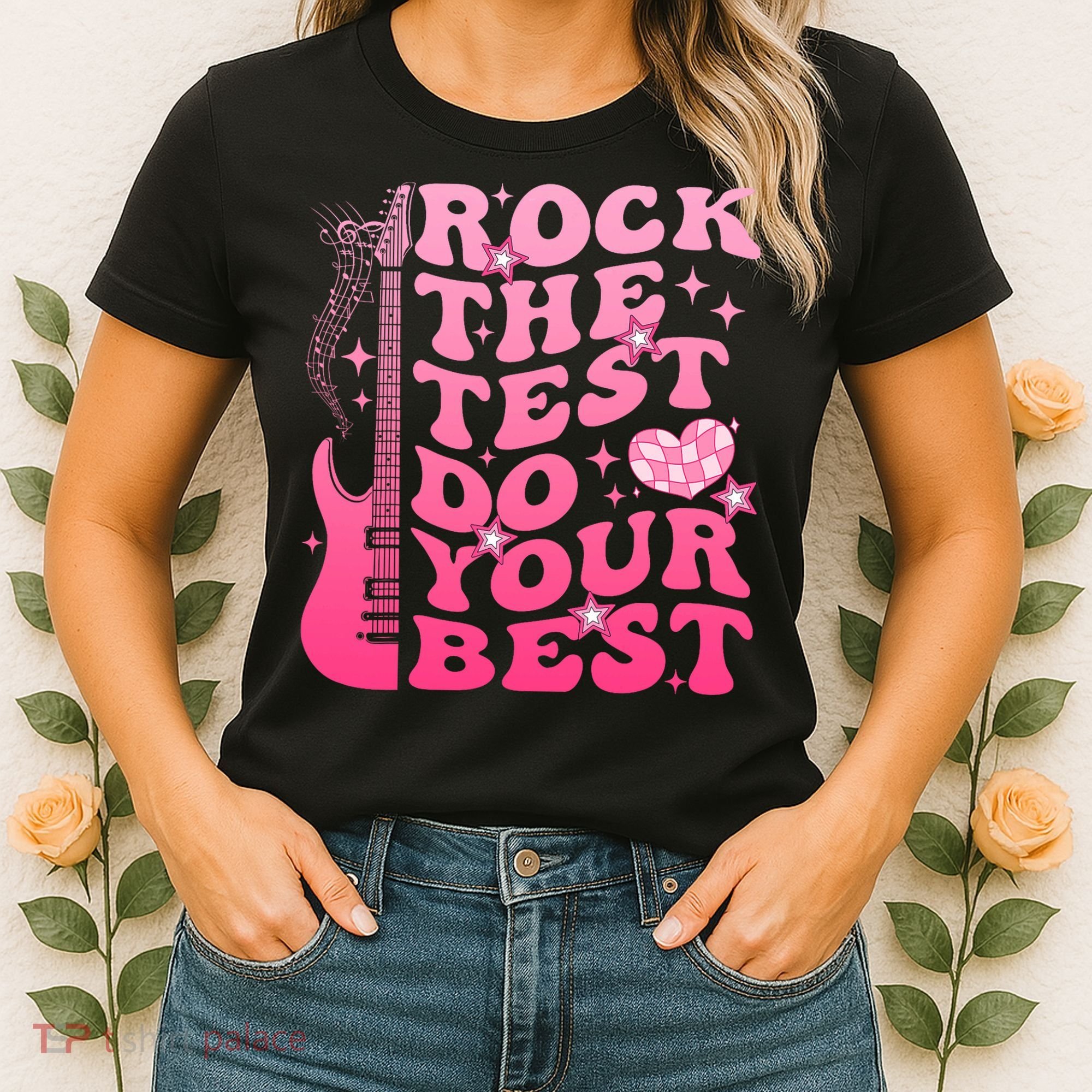 Rock The Test Do Your Best Testing Day For Teacher Student  Women's T-Shirt