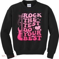 Rock The Test Do Your Best Testing Day For Teacher Student  Kids Sweatshirt thumb 0