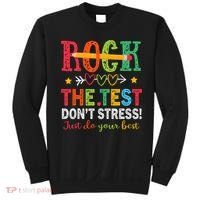 Rock The Test Don't Stress Just Do Your Best Teacher Testing Sweatshirt thumb 0