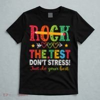 Rock The Test Don't Stress Just Do Your Best Teacher Testing T-Shirt thumb 5