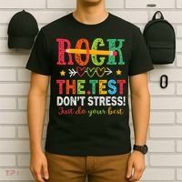 Rock The Test Don't Stress Just Do Your Best Teacher Testing T-Shirt thumb 6