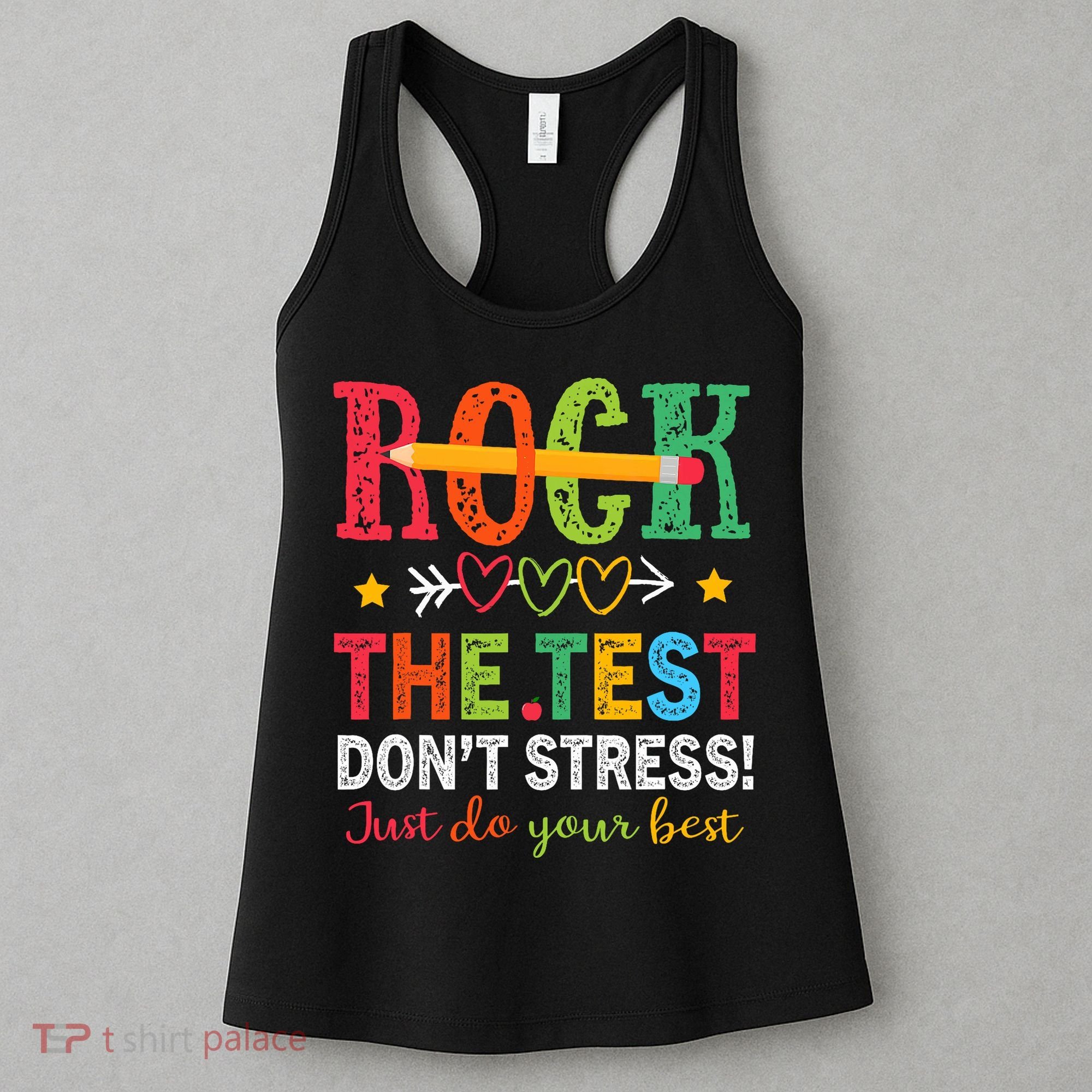 Rock The Test Don't Stress Just Do Your Best Teacher Testing Women's Tank Top