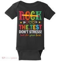 Rock The Test Don't Stress Just Do Your Best Teacher Testing Baby Bodysuit thumb 0