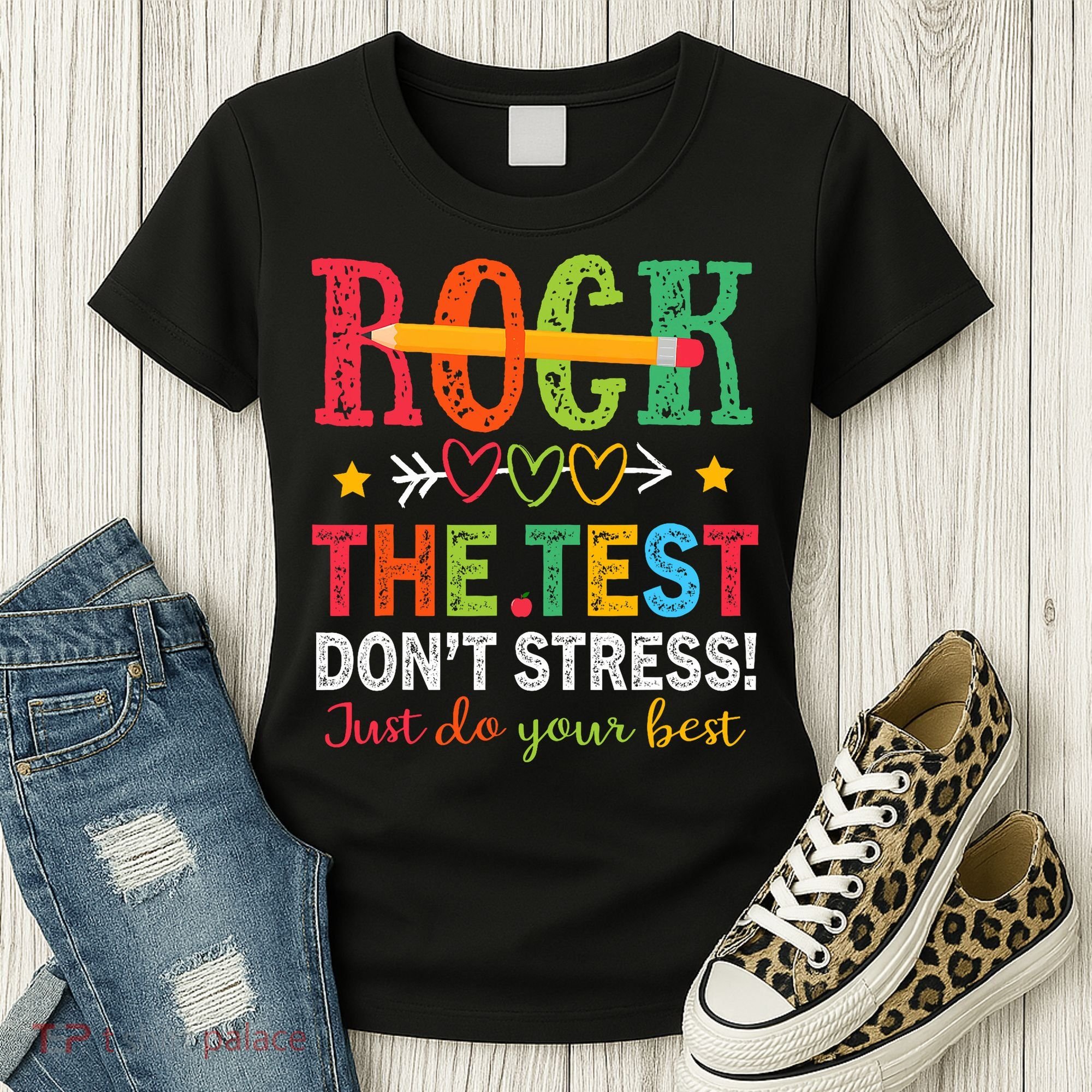 Rock The Test Don't Stress Just Do Your Best Teacher Testing Women's T-Shirt