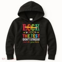 Rock The Test Don't Stress Just Do Your Best Teacher Testing Kids Hoodie thumb 0