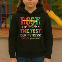 Rock The Test Don't Stress Just Do Your Best Teacher Testing Kids Hoodie thumb 3