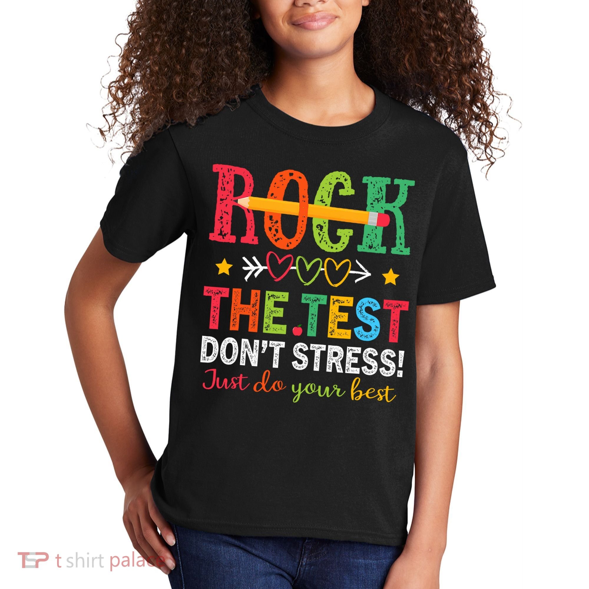 Rock The Test Don't Stress Just Do Your Best Teacher Testing Kids T-Shirt