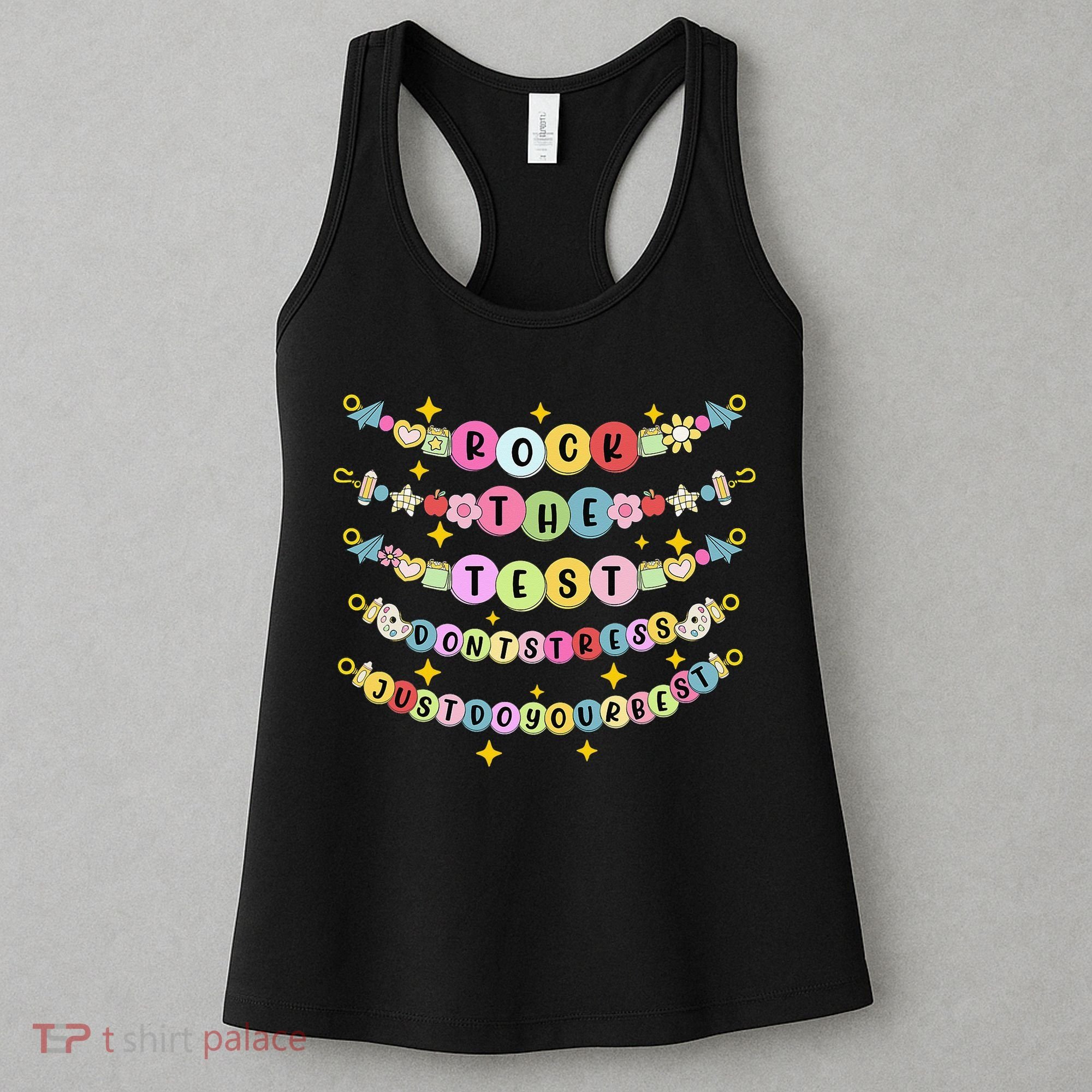 Rock The Test Day Dont Stress Just Do Your Best Bracelet Women's Tank Top