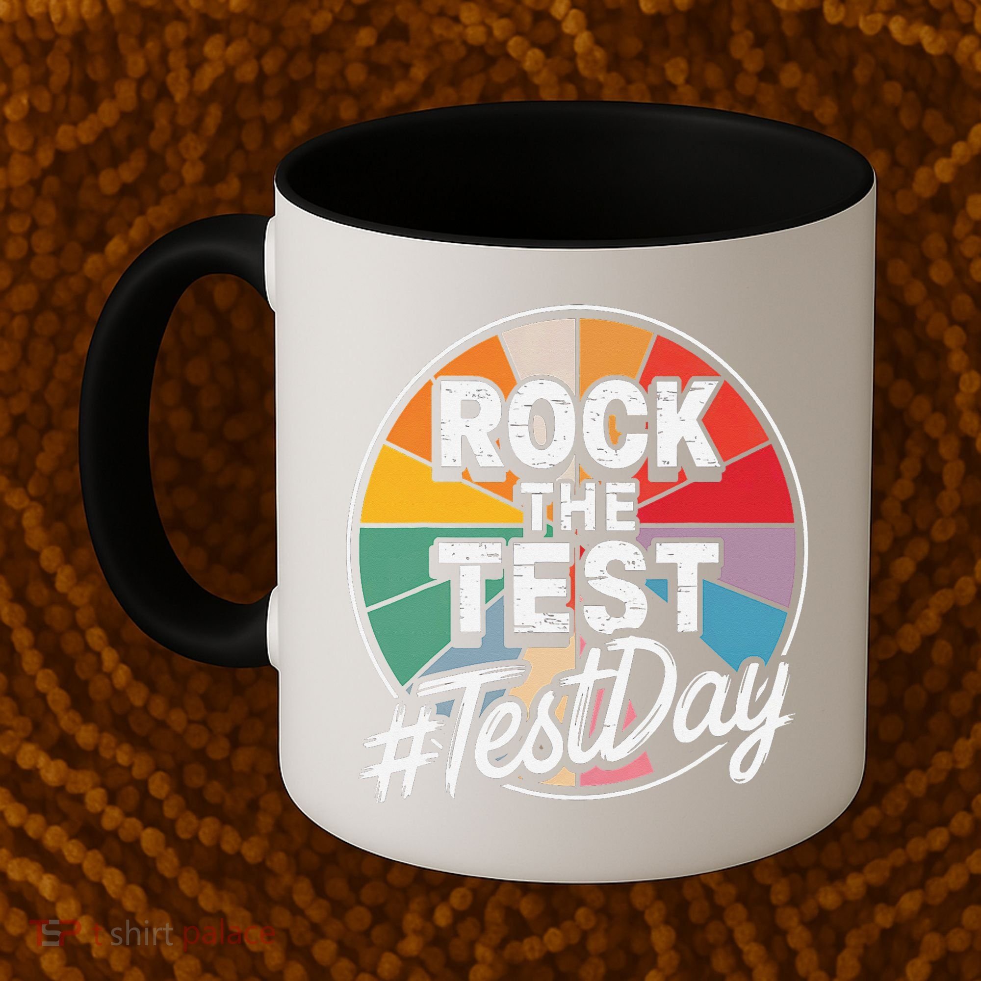 Rock The Test Motivation For Teachers Students On Exam Day Coffee Mug