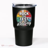 Rock The Test Motivation For Teachers Students On Exam Day Tumbler thumb 0