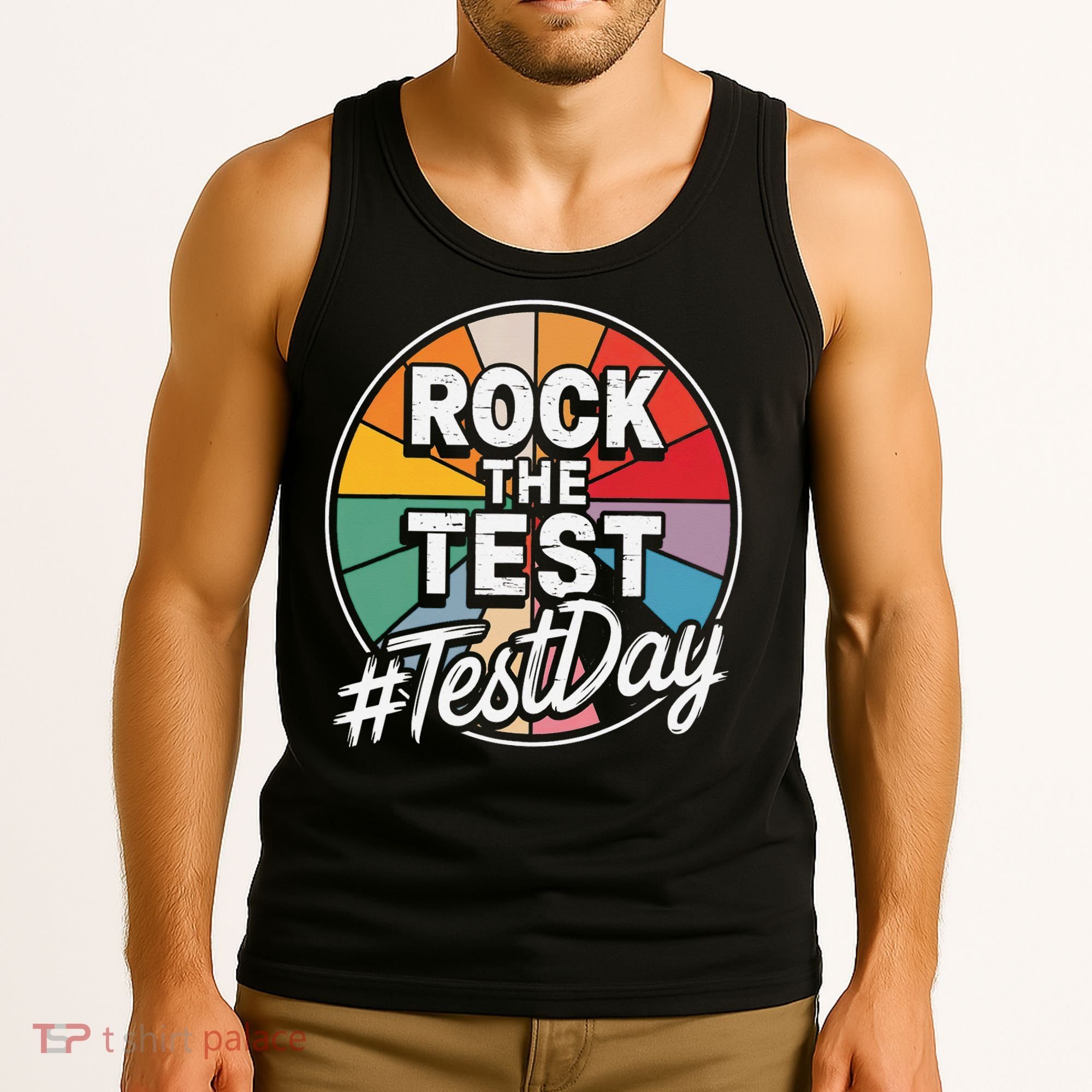 Rock The Test Motivation For Teachers Students On Exam Day Tank Top