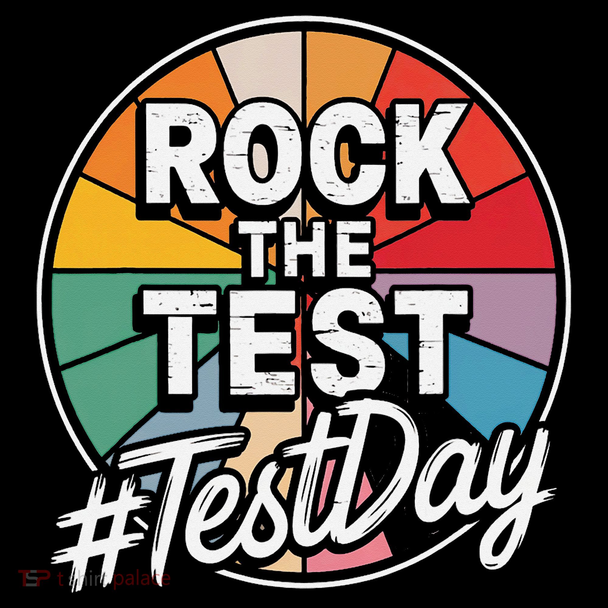 Rock The Test Motivation For Teachers Students On Exam Day Tank Top