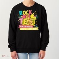 Rock The Test Day Testing Day Women's Sweatshirt thumb 0