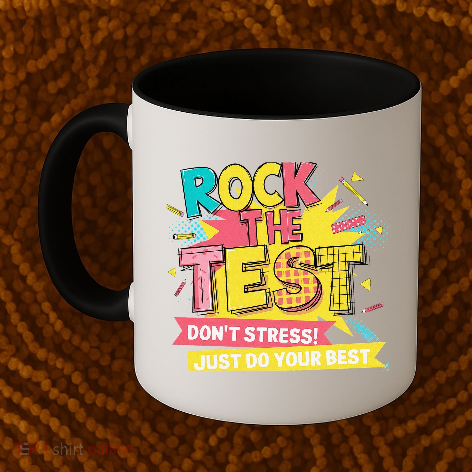 Rock The Test Day Testing Day Coffee Mug