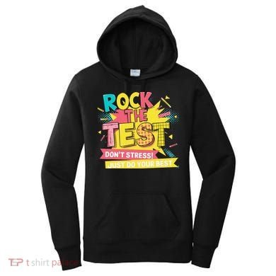 Rock The Test Day Testing Day Women's Hoodie