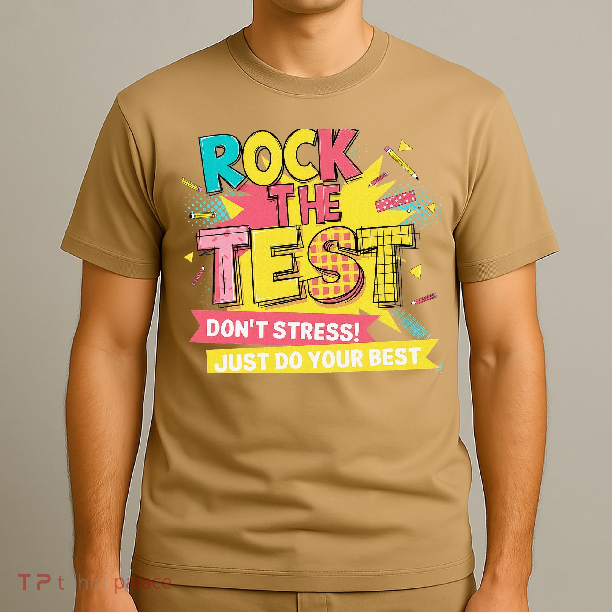 Rock The Test Day Testing Day T-Shirt