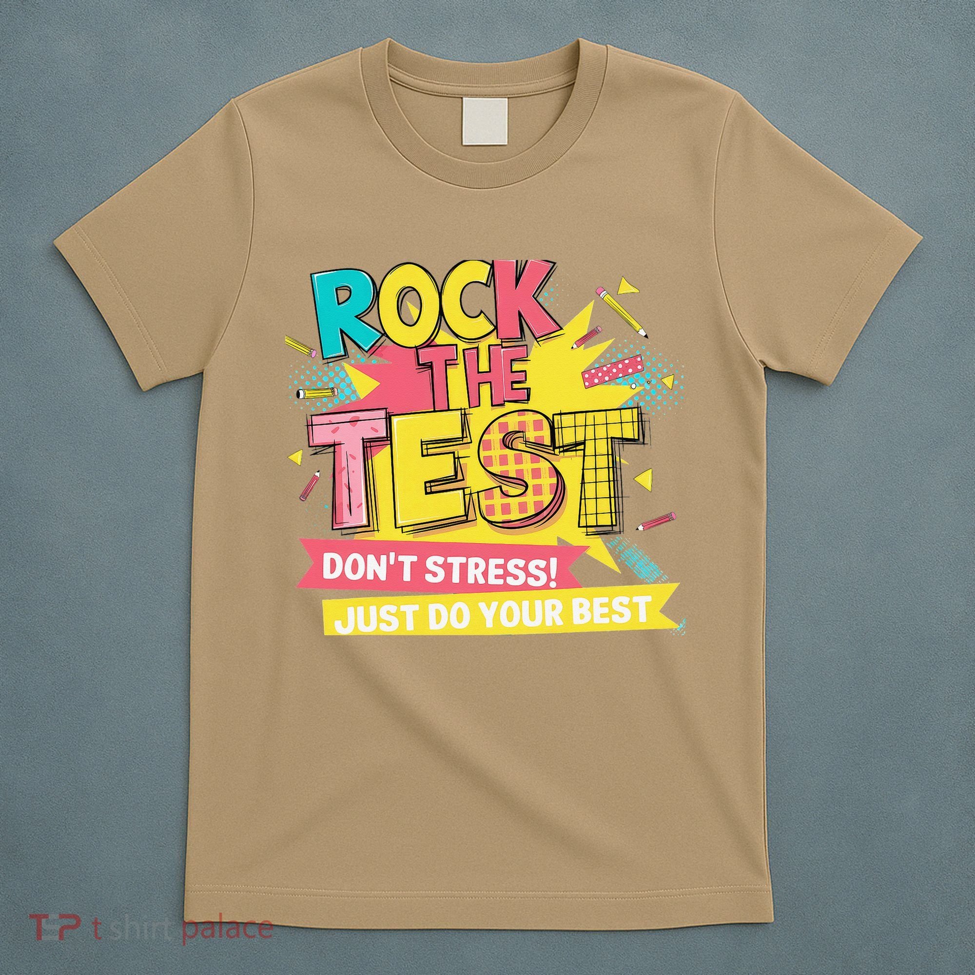 Rock The Test Day Testing Day T-Shirt