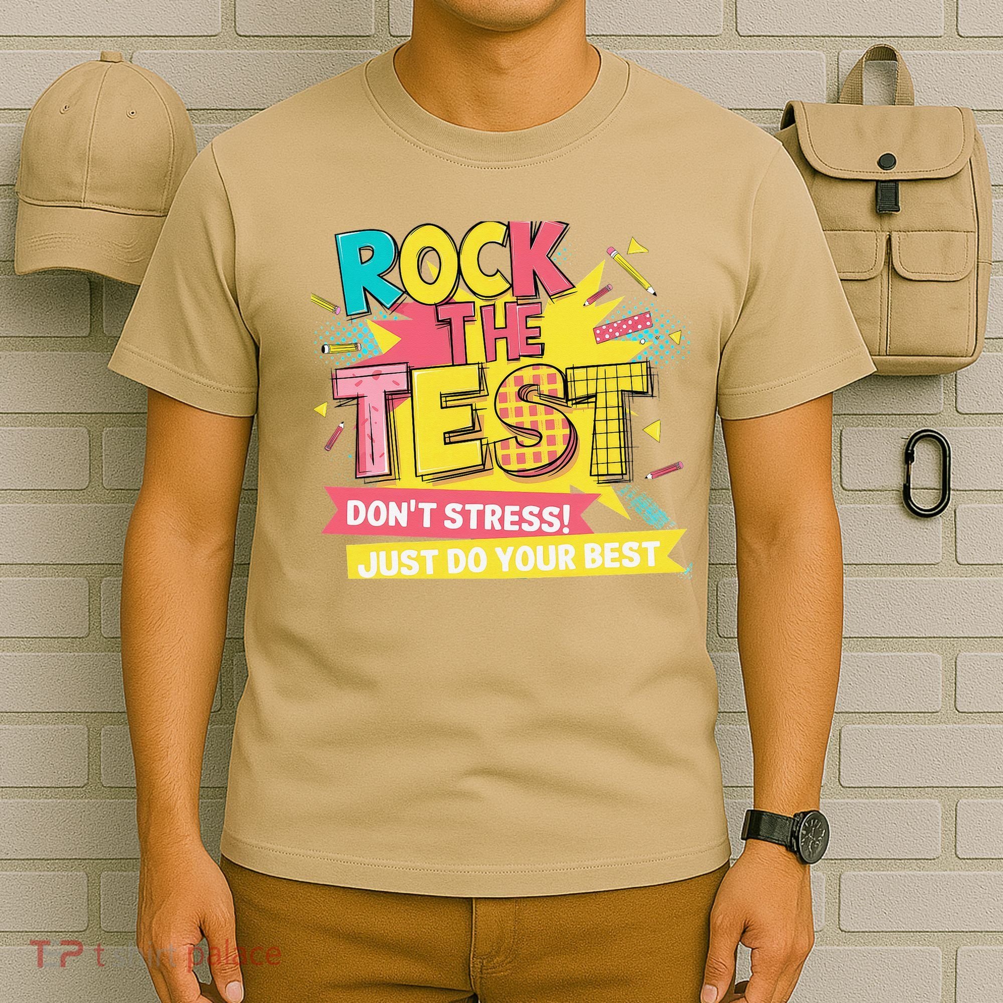 Rock The Test Day Testing Day T-Shirt