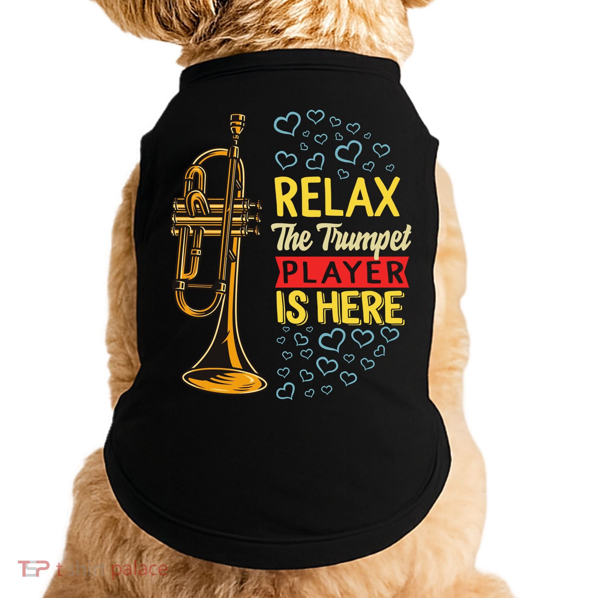 Relax The Trumpet Player Is Here Doggie Tank