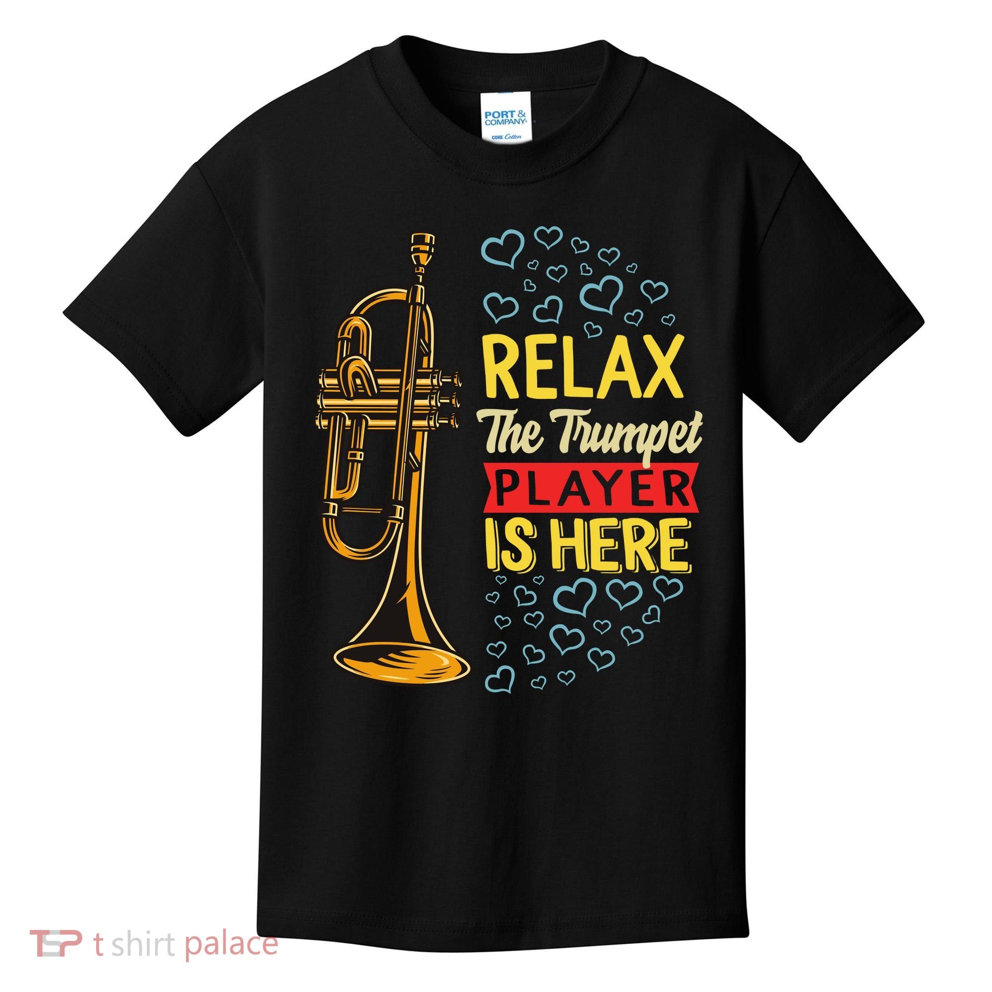 Relax The Trumpet Player Is Here Kids T-Shirt