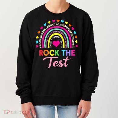 Rock The Test Test Day Teacher Testing Day Women's Sweatshirt
