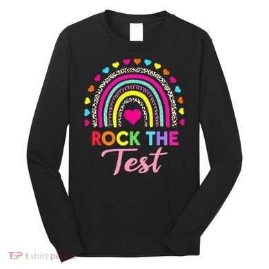 Rock The Test Test Day Teacher Testing Day Long Sleeve Shirt